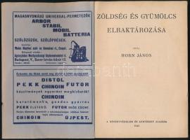 Horn János: Zöldség és gyümölcs elraktározása. Növényvédelem és Kertészet Könyvtára. Bp., 1942, Növé...
