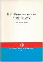 Otto Paul Wenger: Einführung in die Numismatik. Bern, Schweizerische Kreditanstalt SKA, 1978. Használt, jó állapotban