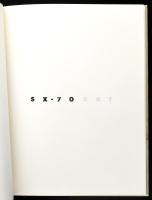 SX-70 Art. New York, 1979., Lustrum. Angol nyelven. Gazdag képanyaggal illusztrált. Kiadói kartonált...