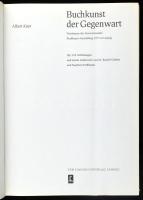 Albert Kapr: Buchkunst der Gegenwart. Leipzig,1979, VEB Fachbuchverlag. Német nyelven. Gazdag képany...