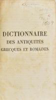 Furgault, Boinvilliers M.: Dictionnaire des antiquites grecques et romaines de furgault, professeur de lancienne universite ou recueil de tout ce qui concerne les coutumes, les moeurs, les lois et les institutions des peuples de la grece et de rome- nouvelle edition augmentee Paris, 1824. Imprimerie dAuguste Delalain, Kiadói kissé kopott vászonkötésben