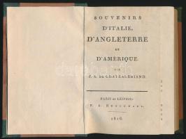 Chateaubriand, F.A. de: Souvenirs dItalie, dAngleterre et dAmerique. Paris:, 1816. Brockhaus. 247p. Kiadói félvászon kötésben