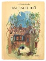Fekete István: Ballagó idő. Würtz Ádám rajzaival. Bp., 1970, Móra. Első kiadás. Kiadói egészvászon-kötés, kiadói kopott papír védőborítóban.