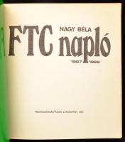 2 db FTC-Fradi témájú könyv: Nagy Béla: Fradi futballkrónika 1899-1973. Bp., 1974, Sport. Kiadói kar...