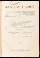 Mezőgazdasági Lexikon I-II. kötet. Szerk.: Bezerédj Adorján, Szilassy Zoltán. Bp.,1911, Grill Károly...