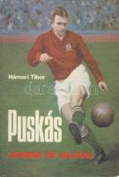 1982 Hámori Tibor: "Puskás, legenda és valóság" című könyve, sok képesanyaggal a Ságvári Nyomda kiadásában