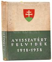 A visszatért Felvidék adattára. Szerk.: Csatár István és Ölvedi János. Bp., 1939, Mahr Ottó és Tsa. Rákóczi" Könyvkiadóvállalata, (Madách-ny.), 392 p.+6 t. Fekete-fehér szövegközti és egészoldalas képanyaggal, térképekkel illusztrált. Az illusztrációkat Dex Ferenc készítette. Kiadói kopott, foltos egészvászon-kötés, hiányzó képtáblákkal, a Horthy kép meg van, intézményi bélyegzőkkel.   A mű szerepel az Ideiglenes Nemzeti Kormány által 1945-ben kiadott, tiltott könyvek listáján.