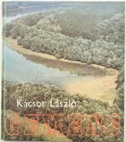 Kácsor László: Gemenc. Bp., 1976. Kiadói kartonált papírkötésben