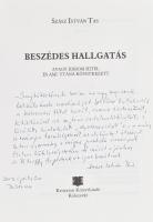 Szász István Tas: Beszédes hallgatás. Avagy három hitel és ami utána következett. A szerző, Szász Is...