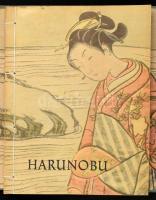 Hájek - Forman: Harunobu und die Künstler seiner Zeit. Prága, 1957, Artia. Egészoldalas képekkel gazdagon illusztrált. Német nyelven. Kiadói zsinórfűzéses papírkötés, kiadói (bambuszpálcával zárt) egészvászon dísztokban.