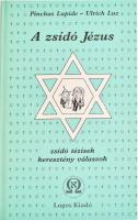 Pinchas Lapide - Ulrich Luz: A zsidó Jézus. Zsidó tézisek, keresztény válaszok. Historica Judaica I. Bp., 1994, Logos. Kiadói kartonált papírkötés.