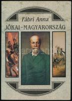 Fábri Anna: Jókai-Magyarország. A modernizálódó 19. századi magyar társadalom képe Jókai Mór regényeiben. Bp., 1991, Skíz. Kiadói papírkötés. A szerző által DEDIKÁLT példány.