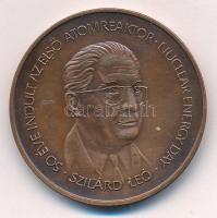 Fritz Mihály (1947-) 1992. Szilárd Leó - 50 éve indult az első atomreaktor / 10 éves az első blokk - Paksi Atomerőmű bronz emlékérem (42,5mm) T:1-