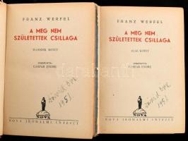 Werfel, Franz: A meg nem születettek csillaga. I-II. köt. Ford.: Gáspár Endre. Bp., 1947, Nova, (4)+379+(1) p., (4)+355+(1) p. Első magyar kiadás. Kiadói félvászon-kötés, kissé sérült, kopott borítóval, tulajdonosi névbejegyzéssel.