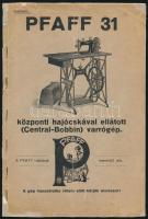cca 1920 Pfaff 31 központi hajócskával ellátott (Central-Bobbin) varrógép használati utasítása, fekete-fehér ábrákkal illusztrált, sérült, kissé hiányos, javított borítóval, 12 p.