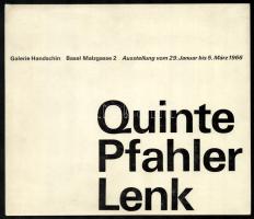 1966 Quinte Pfahler Lenk. (Lothar Quinte (1923-2000, Georg Karl Pfahler (1926-2002), Kaspar-Thomas Lenk.) Basel, Galerie Handschin. Német nyelvű kiállítási katalógus. + cca 1965 Kaspar-Thomas Lenk. Stuttgart, Galerie Müller, 4 sztl. lev.