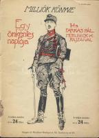 cca 1916: Milliók könyve: Egy önkéntes naplója, Mühlbeck Károly rajzaival Signer és Wolfner, Budapest (gerinc elvált)
