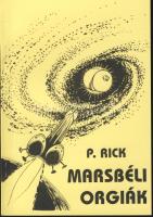 P. Rick: Lukodalmash / Marsbéli orgiák pajzán könyv