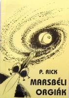 P. Rick: Lukodalmash / Marsbéli orgiák pajzán könyv