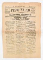 1918 Pesti Napló. 1918. nov. 1., 69. évf. 250. szám, a címlapon: Károlyi Mihály miniszterelnök, Tisza Istvánt megölték, lapszéli szakadásokkal, 12 p.