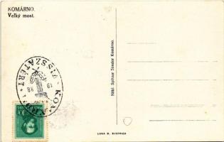 Komárom, Komárnó; Nagy híd / velky most / bridge + "1938 Komárom visszatért" So. Stpl