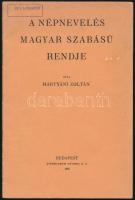 Hartyáni Zoltán: A népnevelés magyar szabású rendje. (Különlenyomat a Magyar Gazdák Szemléje 1935. évi júniusi füzetéből). Bp., 1935, szerzői kiadás (Stephaneum-ny.), 16 p. Kiadói tűzött papírkötés. A szerző által DEDIKÁLT példány.