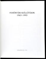 Fehérvári kiállítások 1963-1993.Szerk.: Fülöp Gyula. Székesfehérvár, 1994., Szent István Király Múze...