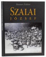 Banner Zoltán: Szalai József. Békéscsaba, 2016., Bar/Typo Studió. Gazdag képanyaggal illusztrált. Kiadói kartonált papírkötés