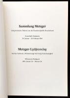 Metzger Gyűjtemény. Sammlung Metzger. Kortárs festészet a Németországi Szövetségi Köztársaságból. Sz...