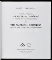 Orgona Angelika: Az amerikai grófné. Szápáryak és Szécnényiek emlékei. Család-Történetek 1. The Amer...