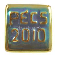 2010. Pécs 2010 eozin mázas porcelán kitűző tokban (22x22mm) T:1