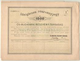 Budapest 1895. Ős-Budavára Részvény-társaság ideiglenes részvényjegye 1500K-ról 25 sorszámmal T:III nagyobb szakadások