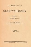 [James] Fenimore Cooper: Skalpvadászok. I. Vadölő, II. Bőrharisnya. Ford.: Szirmai Józsefné. Kolozsv...
