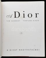 Tom Kennedy: Dior. H.n., 1998, Fortuna. Kiadói egészvászon kötésben, kiadói sérült papír védőborítób...