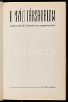 Soros György: A nyílt társadalom vagy a globális kapitalizmus megreformálása. Fordította: Nagy Mária...
