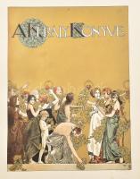 A Király Könyve. Lipcse - Bp.- Bécs, 1899, Herzig Miksa, XXIV, (ebből 1 lith. díszcímlap, 1 lith. mű...