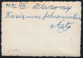 1936 Olaszország, "Fasizmus felvonulás" (feketeingesek), hátoldalán feliratozott fotó, 8,5...