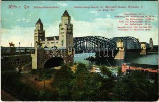 1913 Köln, Cologne; Hohenzollernbrücke. Einweihung durch Sr. Majestät Kaiser Wilhelm II im Mai 1911 / bridge (EK)
