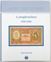 Adamovszky István: Magyarország Bankjegyei 2. - A pengőrendszer 1926-1946. Színes bankjegy katalógus, nagyalakú négygyűrűs mappában.