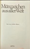 Jindrich Marco: Münzzeichen aus aller Welt (Pénzverde jelek a világ minden tájáról). Artia, Prága, 1...
