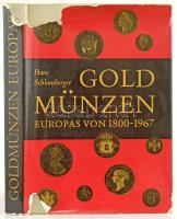 Hans Schlumberger: Gold Münzen Europas von 1800-1967 (Európai aranyérmék 1800-1967). Battenberg, 1967, München. Külső védőborítón szakadás, anyaghiány.