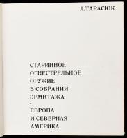 L. Tarassuk: Antique European and American firearms at the Hermitage Museum. Moszkva, 1971, ? Iskuss...