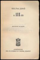 Heltai Jenő: A 111-es. Hetedik kiadás. Bp., 1929,Athenaeum. Kiadói papírkötés