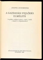 Joseph A. Schumpeter: A gazdasági fejlődés elmélete. Bp., 1980., Közgazdasági és Jogi. Kiadói egészv...