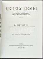 Érdy János: Erdély érmei. Magyar Mercurius kiadó, Budapest, 2010. Az 1862-ben megjelent kiadás hason...