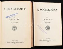 Földes Béla: A socialismus I-II. kötet. Bp.,1910, MTA, VII+298+2;4+517+2+1 p. Kiadói aranyozott egés...