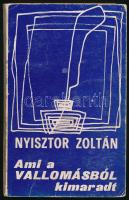 Nyisztor Zoltán: Ami a Vallomásból kimaradt. Róma. 1971., Dario Detti-ny. Kiadói papírkötés, foltos boirítóval, előzéklapon névbejegyzéssel, helyenként foltos lapokkal, .