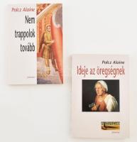 Polcz Alaine 2 db könyve: Ideje az öregségnek. Pécs, 2008, Jelenkor. 282 p. Kiadói papírkötés. + Nem trappolok tovább. Naplójegyzetek 2006-2007. Pécs, 2008, Jelenkor. 206 p. Kiadói papírkötés.