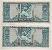 1945. 10.000.000P (2x) sorszámkövetők "O 147 055006 - O 147 055007" T:I- Adamo P26