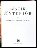 Henrietta Spencer-Churchill: Antik enteriőr. Ford.: Kiss Marianne. Bp., 2002, Geopen, 192 p. Második...
